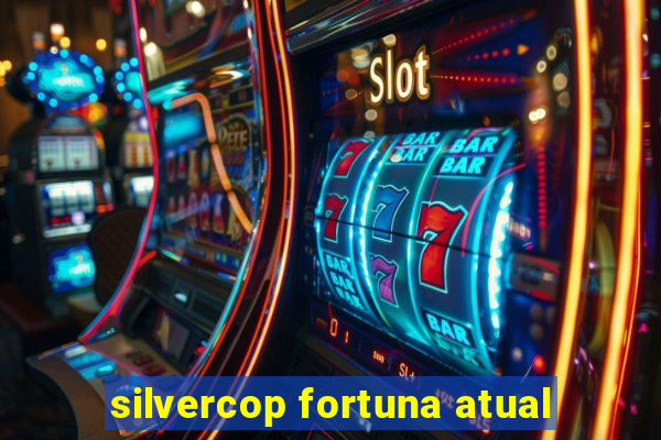 silvercop fortuna atual